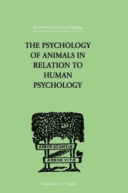 F. Alverdes - Psychology of Animals in Relation to Human Psychology, E-bok