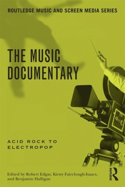 Kirsty Fairclough-Isaacs, Robert Edgar, Benjamin Halligan - Music Documentary, E-bok