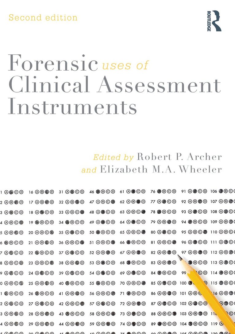 Robert P. Archer, Elizabeth M. A. Wheeler - Forensic Uses of Clinical Assessment Instruments, E-bok