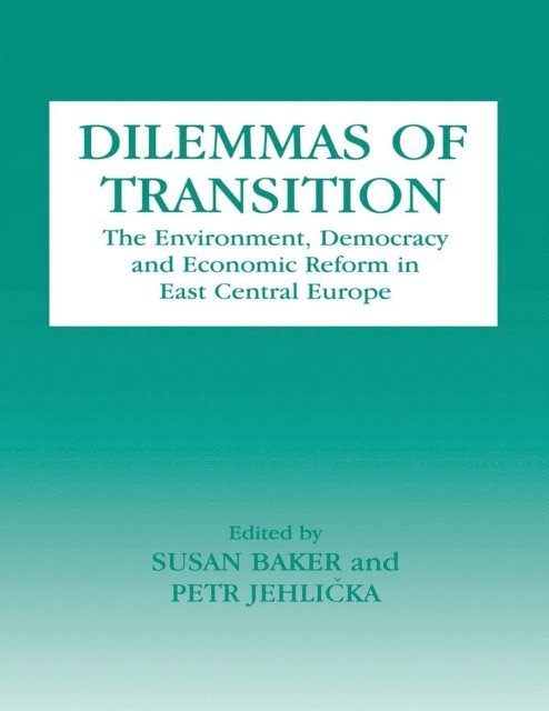 Petr Jehlicka, Susan Baker - Dilemmas of Transition, E-bok