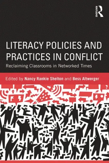 Bess Altwerger, Nancy Rankie Shelton - Literacy Policies and Practices in Conflict, E-bok. Tillgänglighet: Lägg i varukorg
