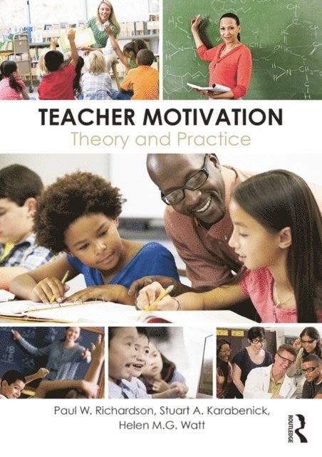 Helen M.G. Watt, Stuart A. Karabenick, Paul W. Richardson - Teacher Motivation, E-bok