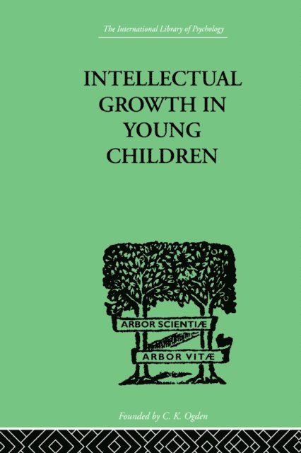Susan Isaacs - Intellectual Growth In Young Children, E-bok