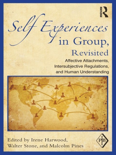 Malcolm Pines, Walter Stone, Irene Harwood - Self Experiences in Group, Revisited, E-bok