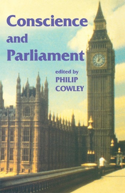 Philip Cowley - Conscience and Parliament, E-bok