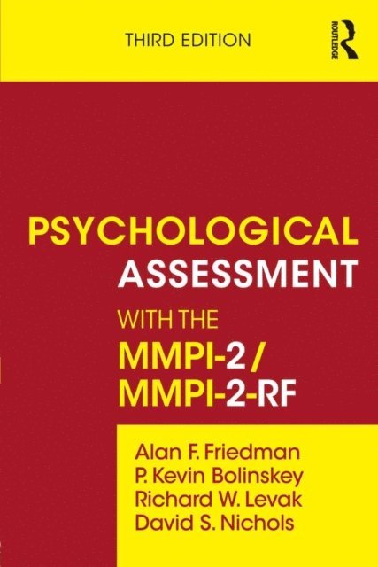 David S. Nichols, Richard W. Levak, P. Kevin Bolinskey, Alan F. Friedman - Psychological Assessment with the MMPI-2 / MMPI-2-RF, E-bok