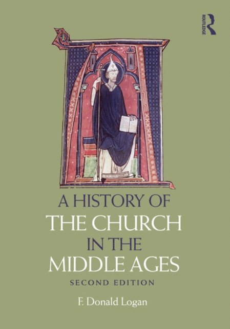 F Donald Logan - History of the Church in the Middle Ages, E-bok