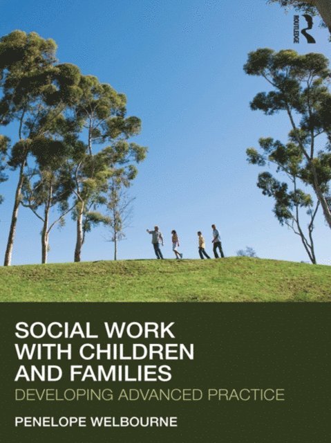 Penelope Welbourne - Social Work with Children and Families, E-bok