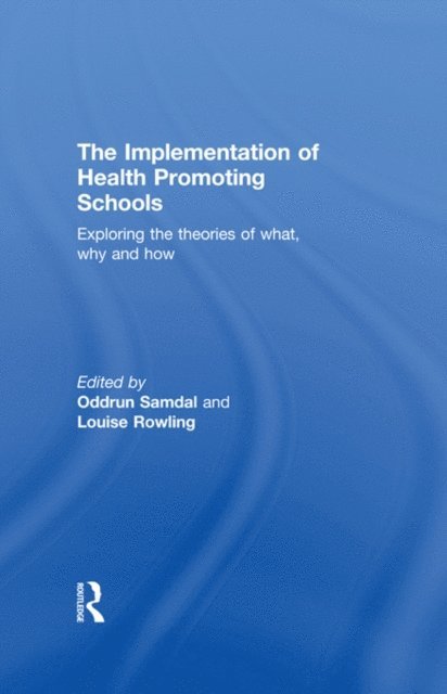 Louise Rowling, Oddrun Samdal - Implementation of Health Promoting Schools, E-bok. Tillgänglighet: Lägg i varukorg
