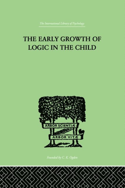 Jean Piaget, Barbel Inhelder - Early Growth of Logic in the Child, E-bok