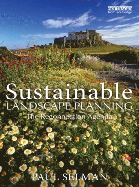 Paul Selman - Sustainable Landscape Planning, E-bok