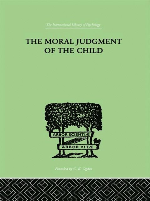 Jean Piaget - Moral Judgment Of The Child, E-bok