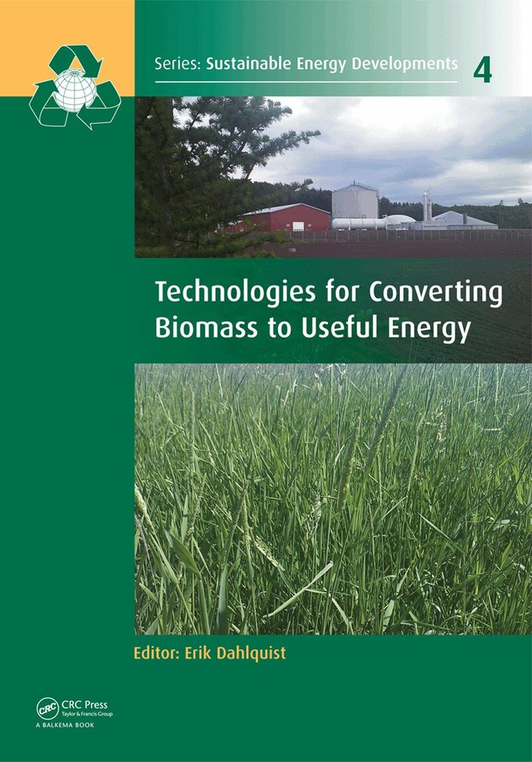 Erik Dahlquist - Technologies for Converting Biomass to Useful Energy, E-bok