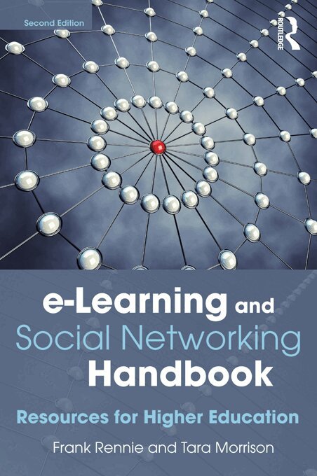 Frank Rennie, Tara Morrison - e-Learning and Social Networking Handbook, E-bok