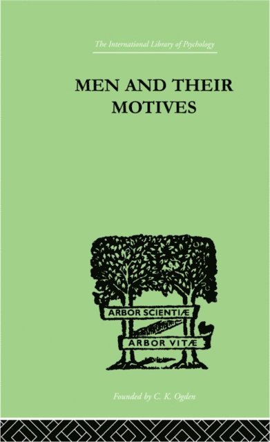J.C. Flugel - Men And Their Motives, E-bok