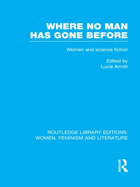 Lucie Armitt - Where No Man has Gone Before, E-bok