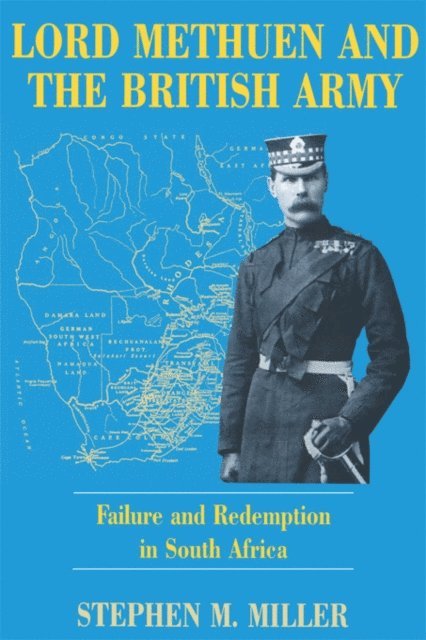 Stephen M. Miller - Lord Methuen and the British Army, E-bok