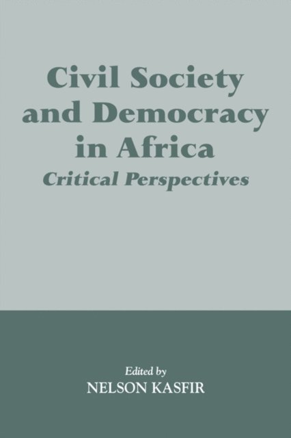 Nelson Kasfir - Civil Society and Democracy in Africa, E-bok