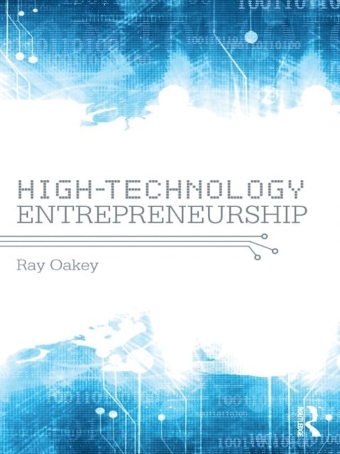 Ray Oakey - High-Technology Entrepreneurship, E-bok