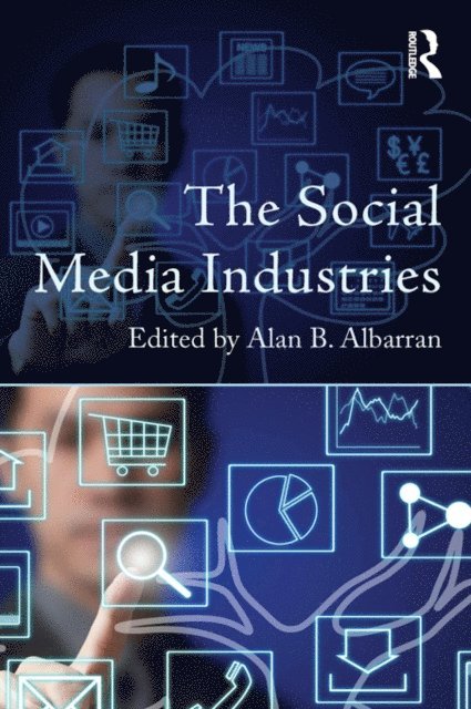 Alan B. Albarran - Social Media Industries, E-bok