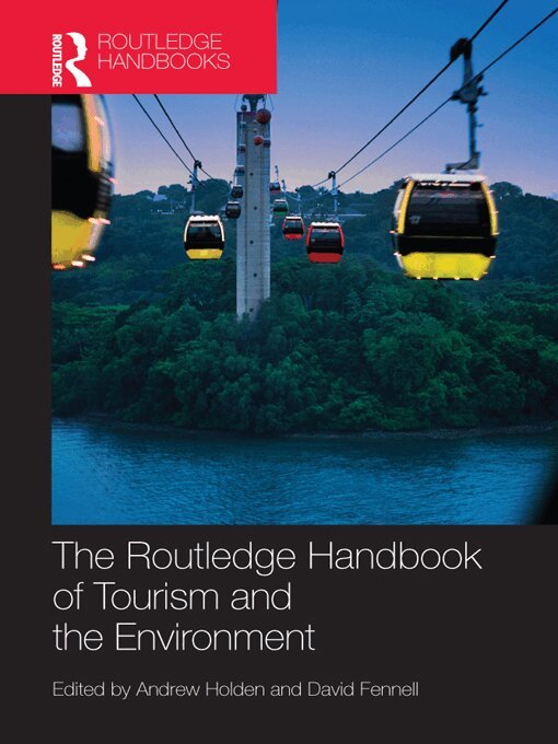 Andrew Holden, David Fennell - Routledge Handbook of Tourism and the Environment, E-bok