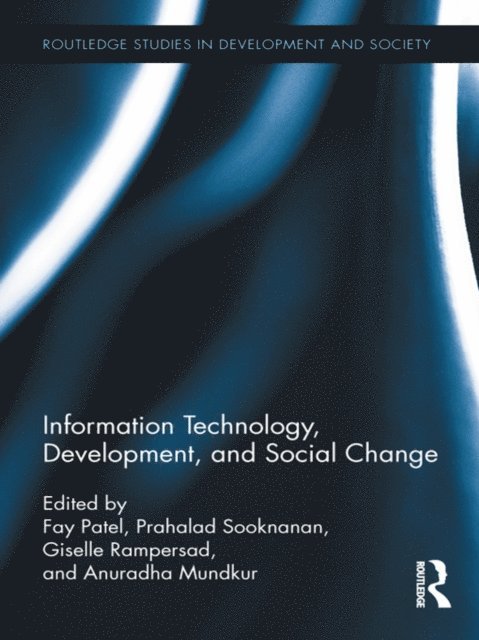 Anuradha Mundkur, Giselle Rampersad, Prahalad Sooknanan, Fay Patel - Information Technology, Development, and Social Change, E-bok