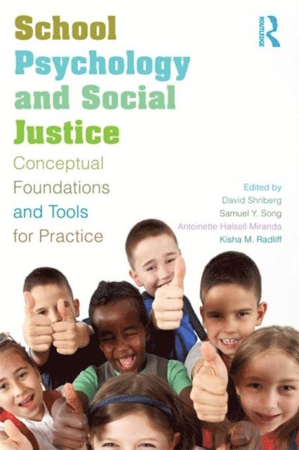 Kisha Radliff, Antoinette Halsell Miranda, Samuel Y. Song, David Shriberg - School Psychology and Social Justice, E-bok