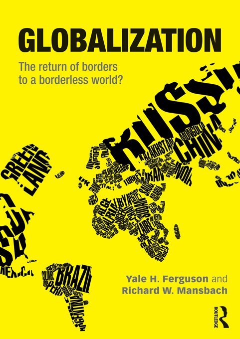 Yale H. Ferguson, Richard W. Mansbach - Globalization, E-bok