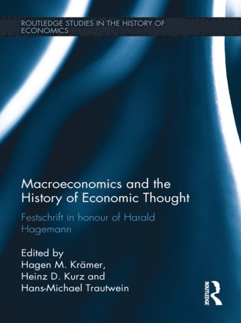 H.-M. Trautwein, Heinz Kurz, H.M. KrA¤mer - Macroeconomics and the History of Economic Thought, E-bok