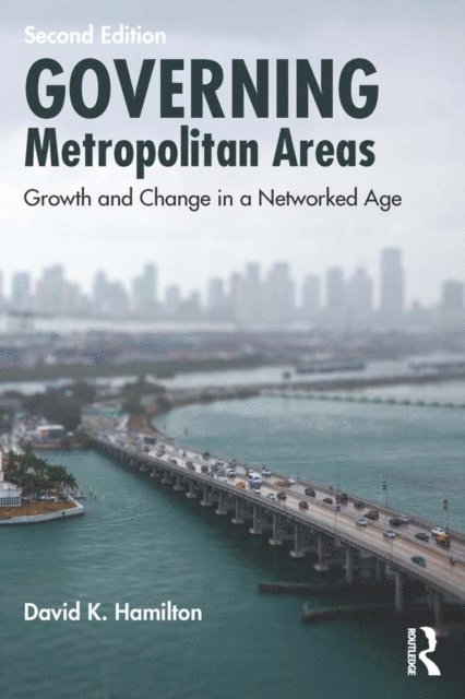 David K. Hamilton - Governing Metropolitan Areas, E-bok