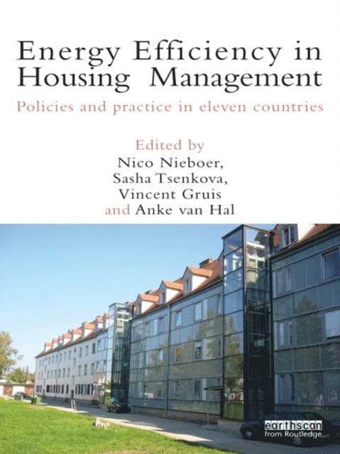 Anke van Hal, Vincent Gruis, Sasha Tsenkova, Nico Nieboer - Energy Efficiency in Housing Management, E-bok