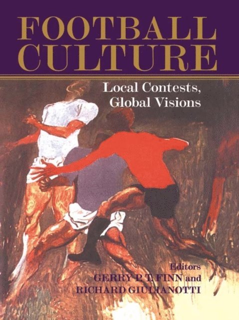 Richard Giulianotti, Gerry Finn - Football Culture, E-bok
