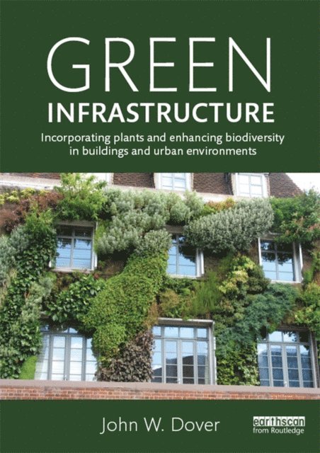 John W. Dover - Green Infrastructure, E-bok