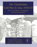 Clandestine Cold War in Asia, 1945-65