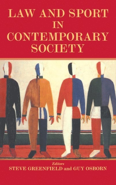 Guy Osborn, Steven Greenfield - Law and Sport in Contemporary Society, E-bok