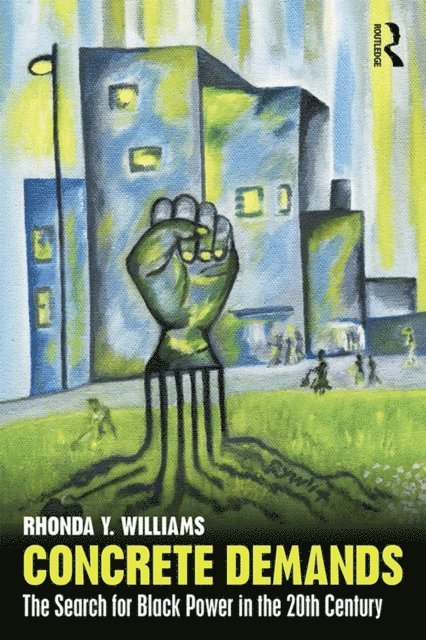 Rhonda Y. Williams - Concrete Demands, E-bok