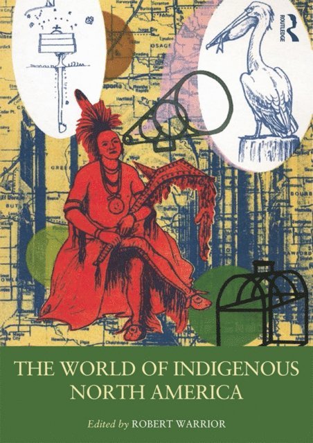 Robert Warrior - World of Indigenous North America, E-bok