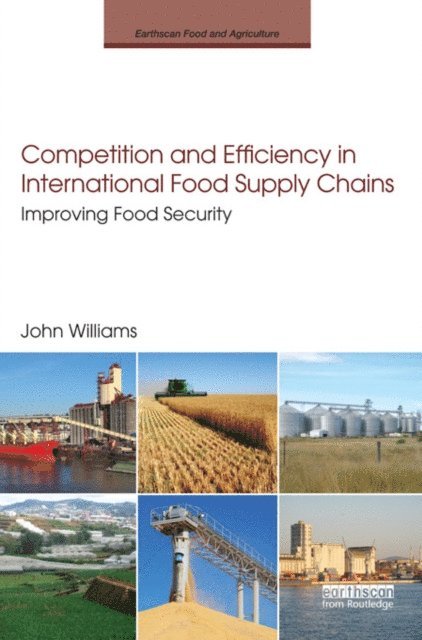 John Williams - Competition and Efficiency in International Food Supply Chains, E-bok