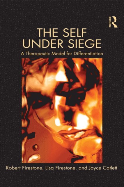 Joyce Catlett, Lisa Firestone, Robert W. Firestone - Self Under Siege, E-bok