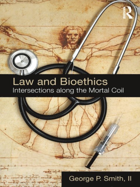 George P. Smith II - Law and Bioethics, E-bok. Tillgänglighet: Lägg i varukorg