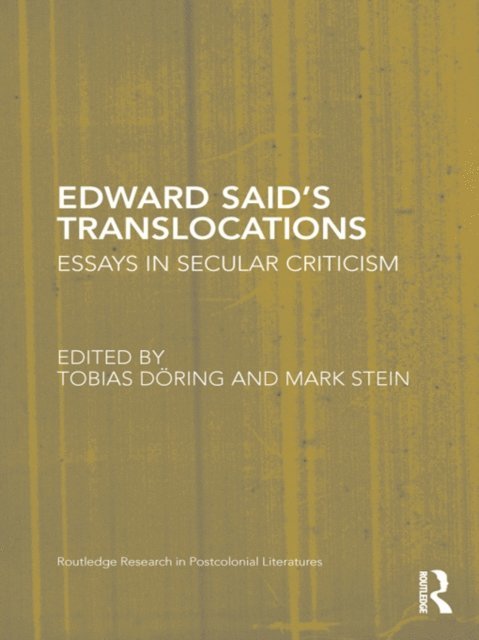 Mark U Stein, Tobias Doring - Edward Said's Translocations, E-bok