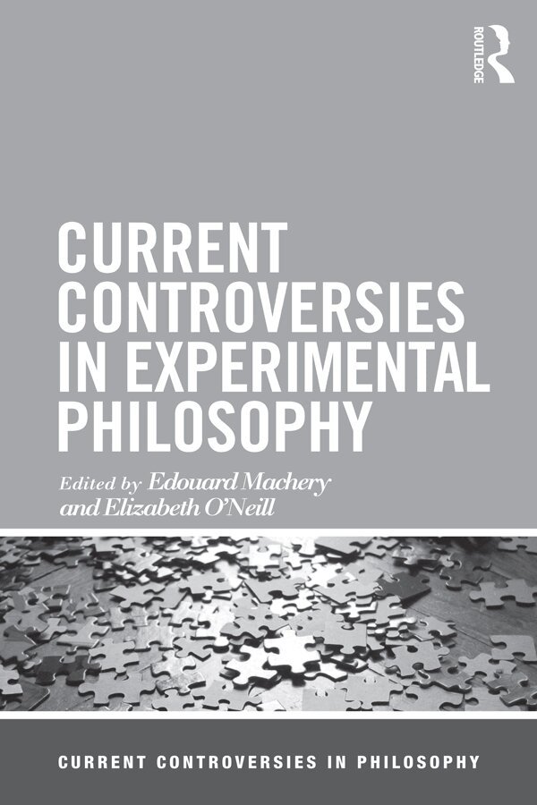 Edouard Machery, Elizabeth O'Neill - Current Controversies in Experimental Philosophy, E-bok