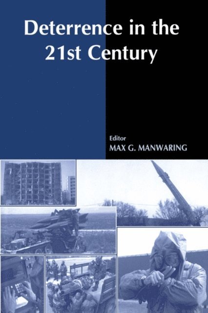 Max G. Manwaring - Deterrence in the Twenty-first Century, E-bok