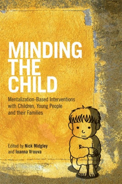 Ioanna Vrouva, Nick Midgley - Minding the Child, E-bok