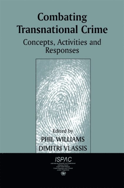 Phil Williams, Dimitri Vlassis - Combating Transnational Crime, E-bok