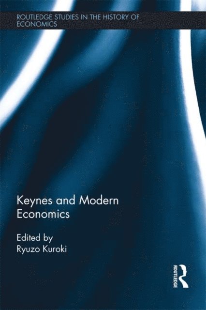 Ryuzo Kuroki - Keynes and Modern Economics, E-bok