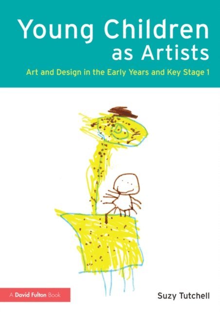 Suzy Tutchell - Young Children as Artists, E-bok