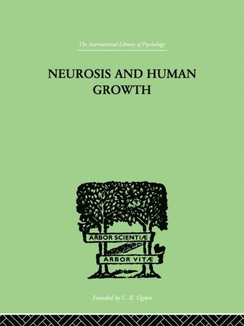 Karen Horney - Neurosis and Human Growth, E-bok