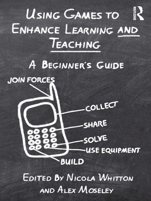 Nicola Whitton, Alex Moseley - Using Games to Enhance Learning and Teaching, E-bok