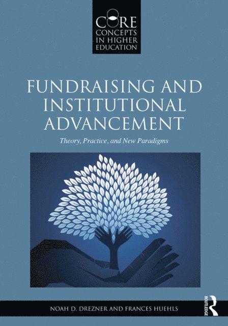 Frances Huehls, Noah D. Drezner - Fundraising and Institutional Advancement, E-bok